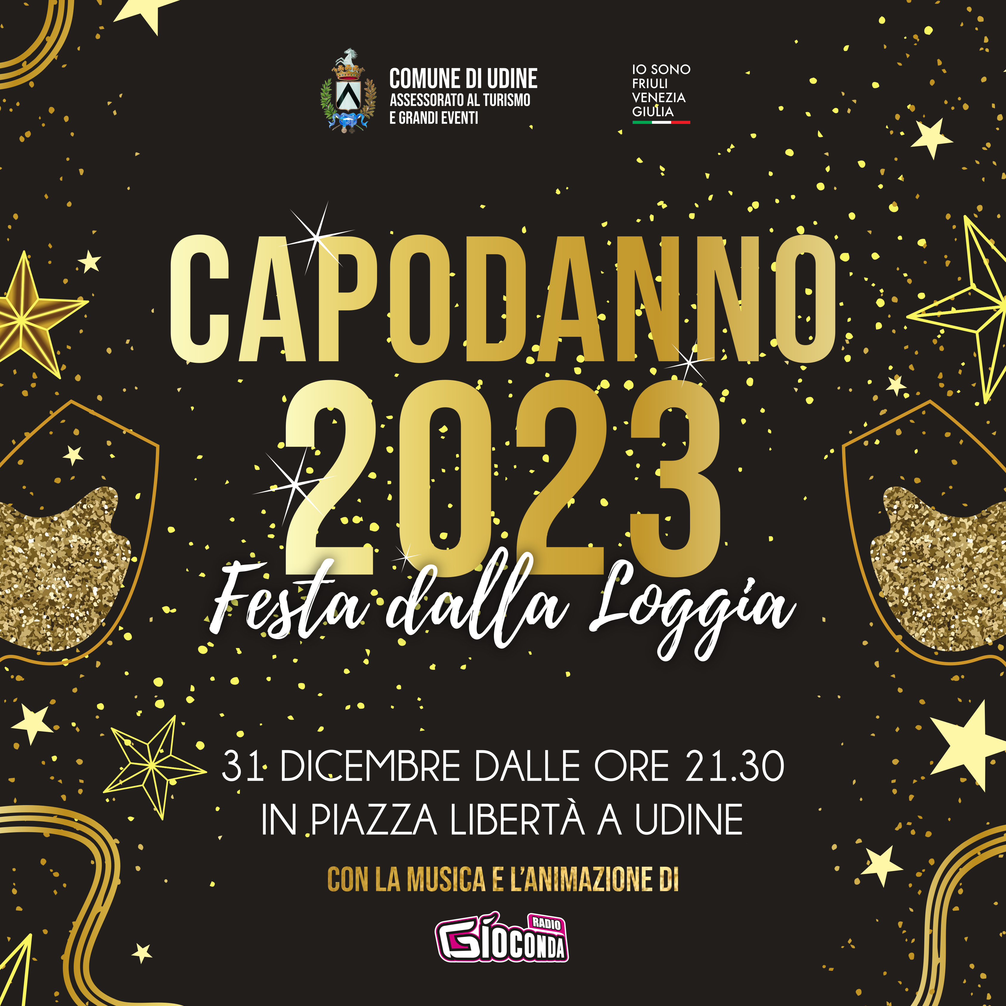 Capodanno 2023, Festa dalla Loggia, 31 dicembre a Udine con Radio Gioconda