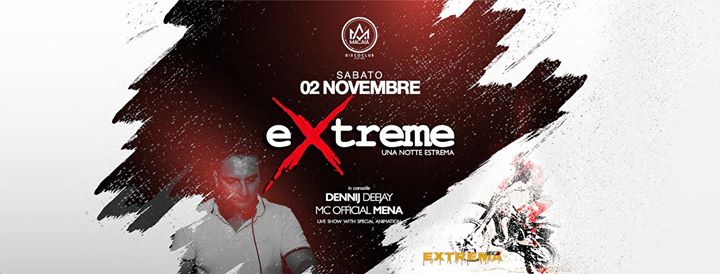 Extreme una notte estrema - EventiFVG.it