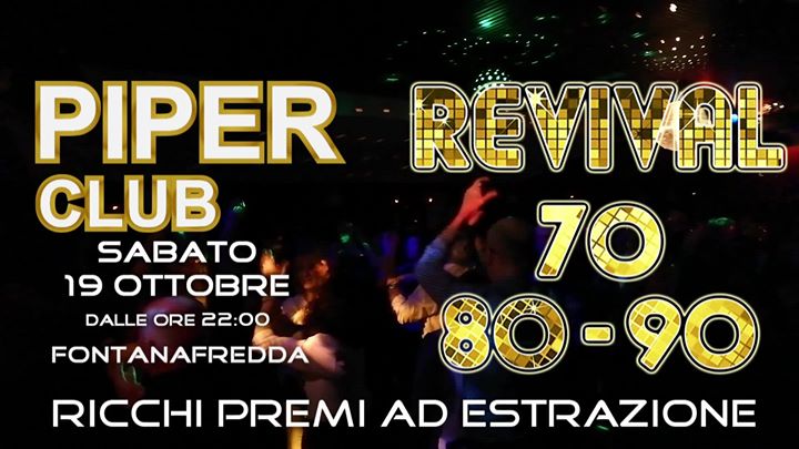 Piper Revival 70/80/90 - Piper Revival 70/80/90 - EventiFVG.it
