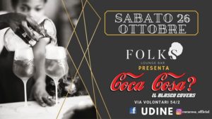 Coca Cosa? UDINE Folks Lounge Bar