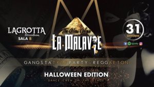 La Malavie ➤ Discoteca La Grotta ➤ 31.10.19