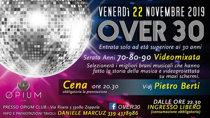 OVER 30 all' Opium Club | Venerdì 22 novembre 2019 - EventiFVG.it