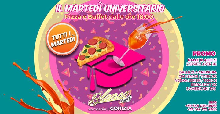 ★Il Martedi' Universitario★Tutti i Martedì★Blanco Cafè★ - ★Il Martedi' Universitario★Tutti i Martedì★Blanco Cafè★ - EventiFVG.it