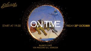 On Time | Venerdì 25.10