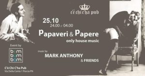 25.10 Papaveri & Papere w/ Mark Anthony & Friends