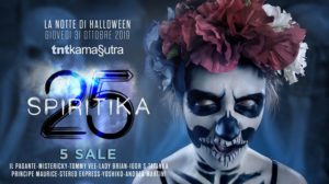 Giovedi 31 Ottobre Spiritika 2019 TNTKamasutra 5 Sale