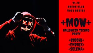 MOW • Halloween Techno• Free Entry• Odeon Club