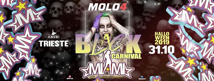 BLACK Carnival ✘ MIAMI (Halloween 2019) Molo 4 - EventiFVG.it