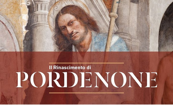 Il Rinascimento di Pordenone - EventiFVG.it
