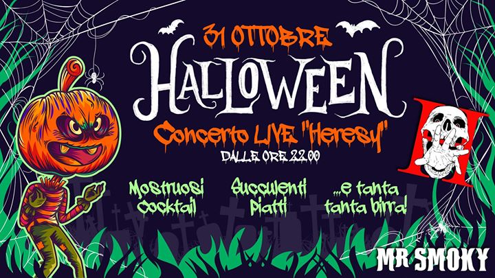 ¤ Live Heresy ¤ Halloween Party By Mr Smoky¤ - EventiFVG.it