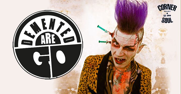 Demented Are Go @Rock Town - Free Entry - EventiFVG.it