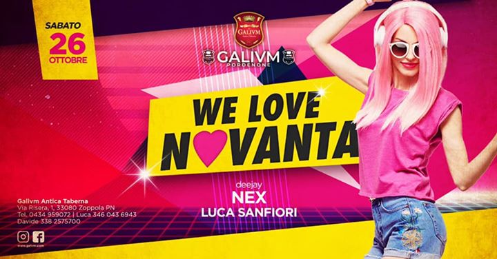 • WE LOVE 90 | @GalivmPordenone • - EventiFVG.it