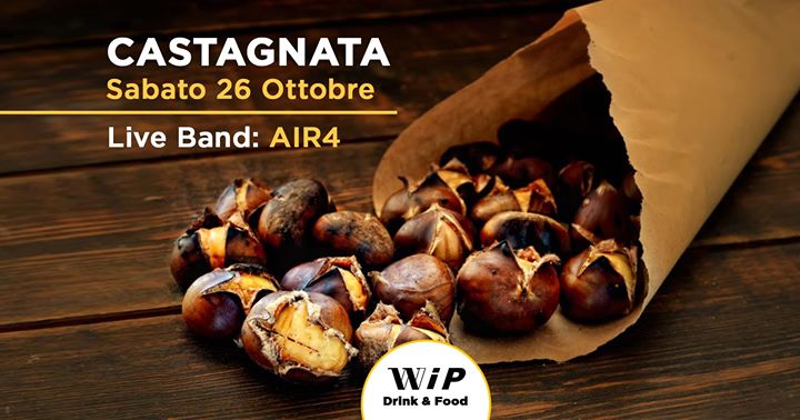 Castagnata - beer truck -Sabato 26 ottobre - Liveband Air4 - EventiFVG.it