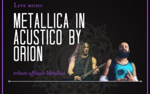 Metallica in Acustico by ORION at Antico Tempio – Sacile – PN
