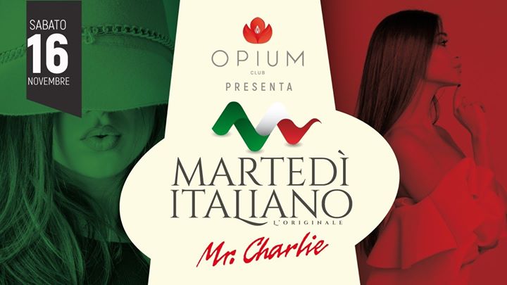 Marteditaliano by Mr. Charlie • Opium Club - Marteditaliano by Mr. Charlie • Opium Club - EventiFVG.it