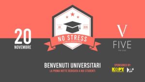 No Stress « La Notte Universitaria « Opening Party