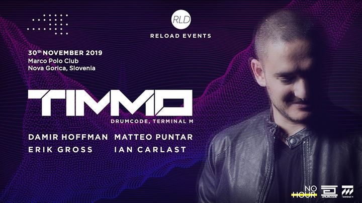 Reload at Marco Polo w. TIMMO (Drumcode) - EventiFVG.it