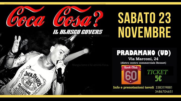 Coca Cosa? Vasco Party Cover @Rock Club 60 Pradamano - EventiFVG.it
