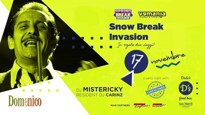 ♬♪✰★ Domenico / SNOW Break Invasion ★ 17 Novembre 2019 - EventiFVG.it