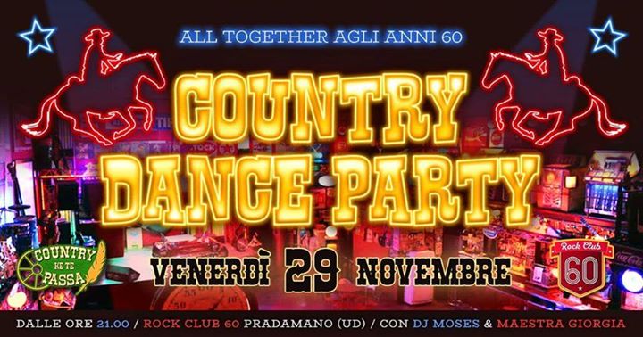 Country Dance Party 2 : All Together agli ANNI 60 - Country Dance Party 2 : All Together agli ANNI 60 - EventiFVG.it