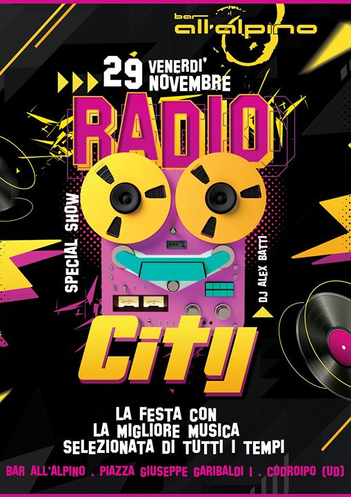 Radio City - Venerdì 29 Novembre - Bar All'Alpino Codroipo (UD) - EventiFVG.it