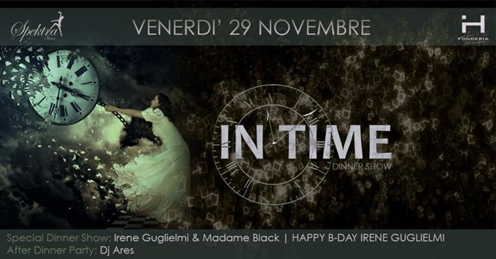 IN TIME | Dinner Show By Spektra - EventiFVG.it