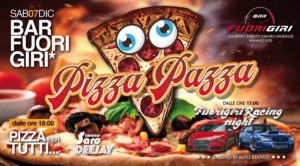 Pizza Pazza & Fuorigiri Racing Night – Sabato 07 Dicembre
