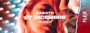 • FLEX • $abato 7 dicembre – Palmariva discoteca