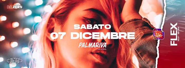 • FLEX • $abato 7 dicembre - Palmariva discoteca - EventiFVG.it