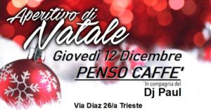 Giovedì 12 Aperitivo di Natale al Penso caffè
