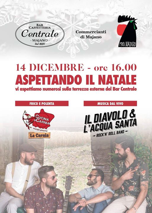 Il Diavolo & l'Acqua Santa - Centrale - Majano (UD) - Il Diavolo & l'Acqua Santa - Centrale - Majano (UD) - EventiFVG.it
