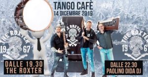 14 DIC THE ROXTER+Paolino Dida dj