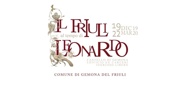 Inaugurazione mostra “Il Friuli al tempo di Leonardo” - EventiFVG.it
