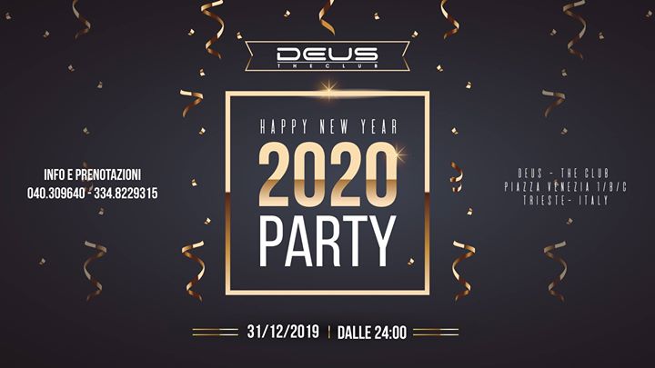 Happy New Year // 2020 Party // DEUS 31.12.19 - EventiFVG.it