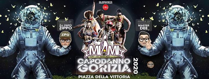 Capodanno Gorizia • Miami (+ Zippo show & Master Dee) - Capodanno Gorizia • Miami (+ Zippo show & Master Dee) - EventiFVG.it