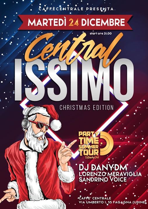 10’ CENTRALISSIMO CHRISTMAS EDITION - EventiFVG.it