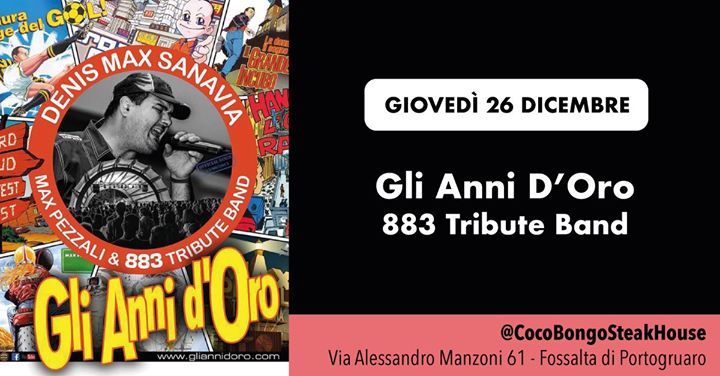 Gli Anni d'Oro - 883 Tribute Band | CocoBongo • Ingresso libero - EventiFVG.it