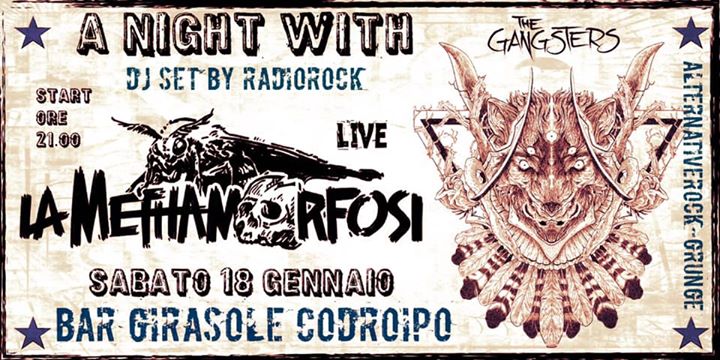 La Methamorfosi VS The Gangsters-Bar Al Girasole Codroipo - EventiFVG.it