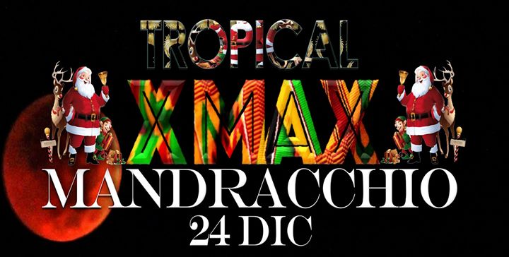 Tropical XMAX • Mandracchio • Trieste - Tropical XMAX • Mandracchio • Trieste - EventiFVG.it