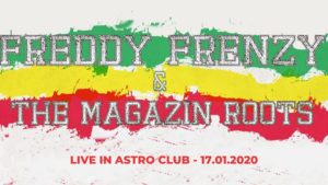 Freddy Frenzy & The Magazin Roots live + Giò Giò Ultrasound