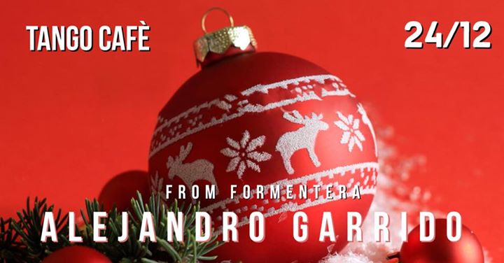 24/12 vigilia tango cafe garrido dj - EventiFVG.it