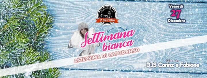 27/12 Settimana Bianca - L’Anteprima di Capodanno - EventiFVG.it