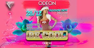 ★Be Cool★Free Entry★Odeon Club★28 December