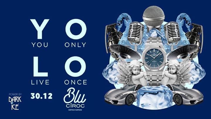 YOLO Hip Hop Party - Blu Ciroc, Cortina D’Ampezzo - EventiFVG.it