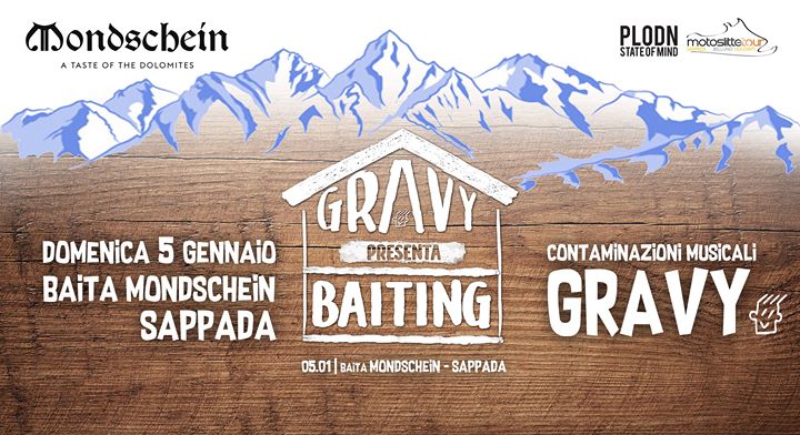 Baiting | Gravy Dj 05.01.20 @Mondschein - Sappada - EventiFVG.it
