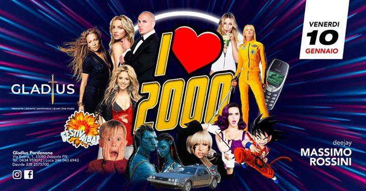 • I LOVE 2000 | @GladiusPordenone • - • I LOVE 2000 | @GladiusPordenone • - EventiFVG.it