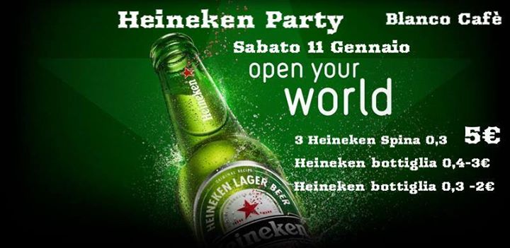 ★Heineken Party ★Sabato★Blanco Cafè★ - EventiFVG.it