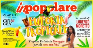 • EUFORIA TROPICALE – Il giovedì | @GladiusPordenone •