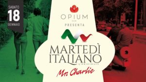 Martedìtaliano by Mr. Charlie • Opium Club