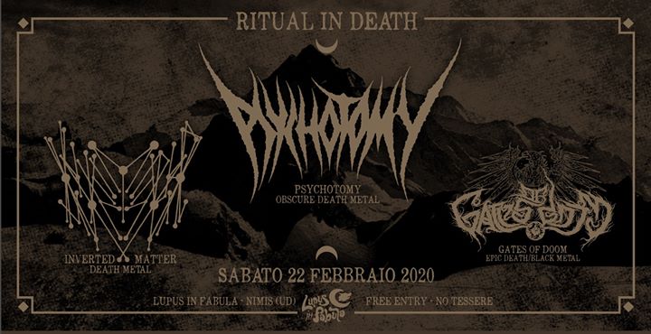 Psychotomy // Inverted Matter // Gates of Doom - Psychotomy // Inverted Matter // Gates of Doom - EventiFVG.it